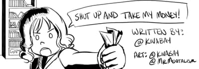 Shut Up and Take My Money! A Tale of a Poor Gamer