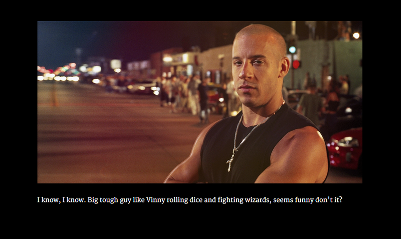 Vin Diesel is the nicest Dungeon Master ever